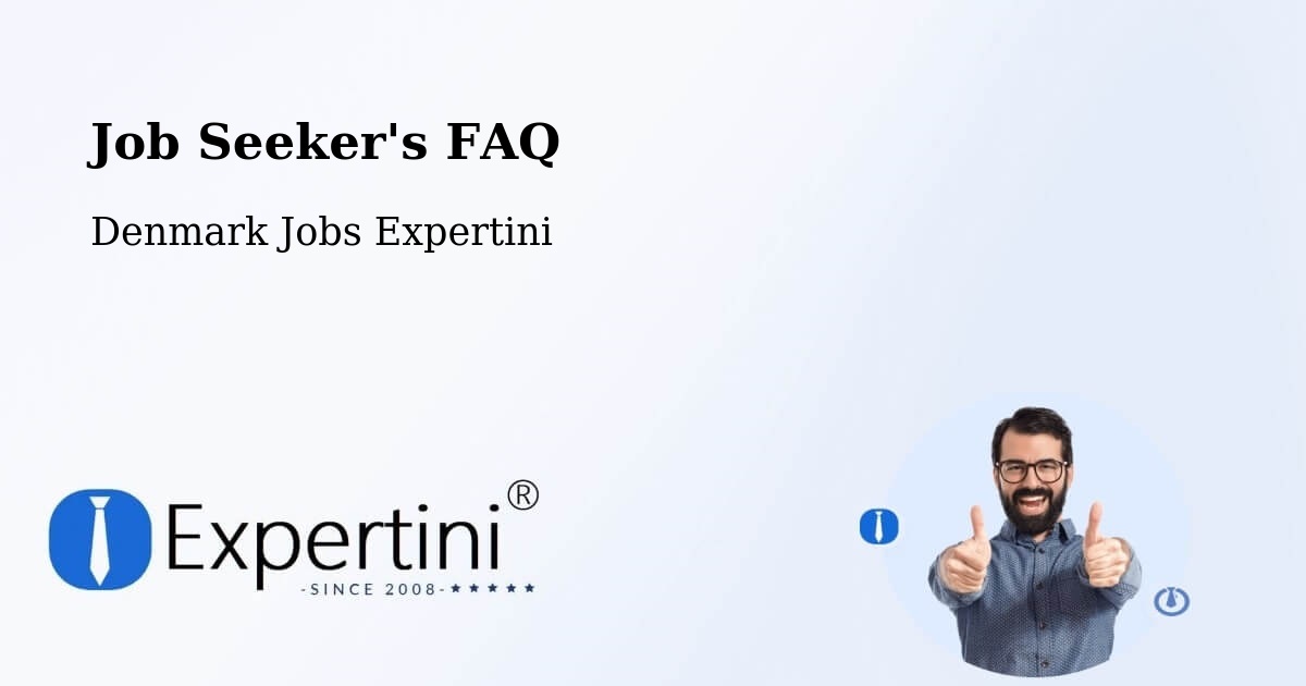 Job Seeker FAQ – Veksø - Denmark Jobs Expertini
